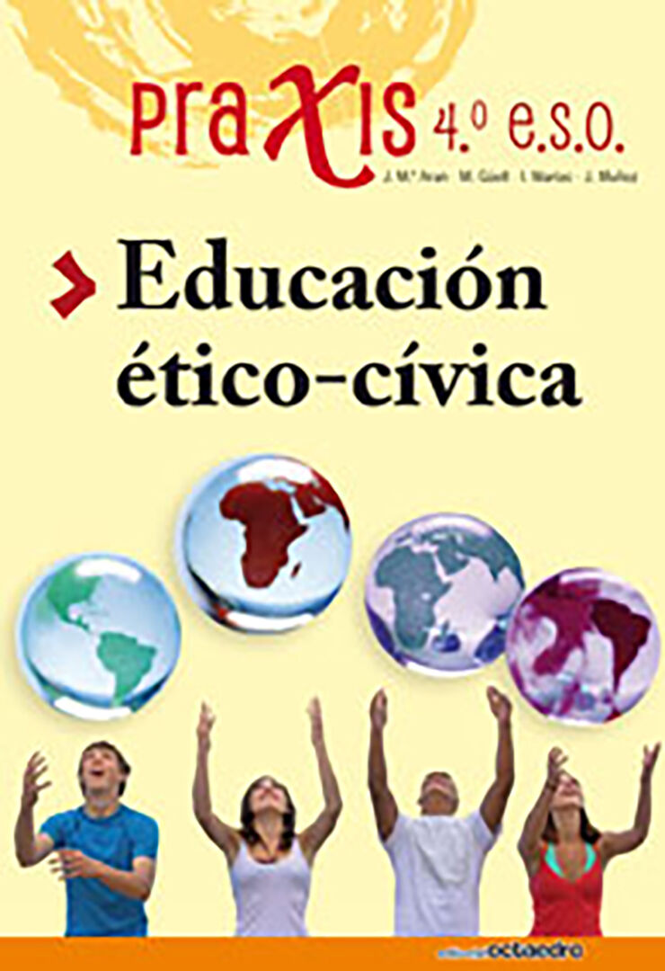 Educaci&oacute;n &Eacute;tico-C&iacute;vica 4 Praxis