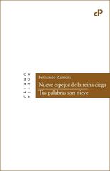 Nueve espejos de la reina ciega / Tus palabras son nieve