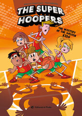 The Super Hoopers 2 - The Mystery of the Golden Kids The Super Hoopers 2 - The Mystery of the Golden Kids