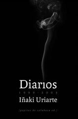 Iñaki Uriarte: diarios 1999-2003