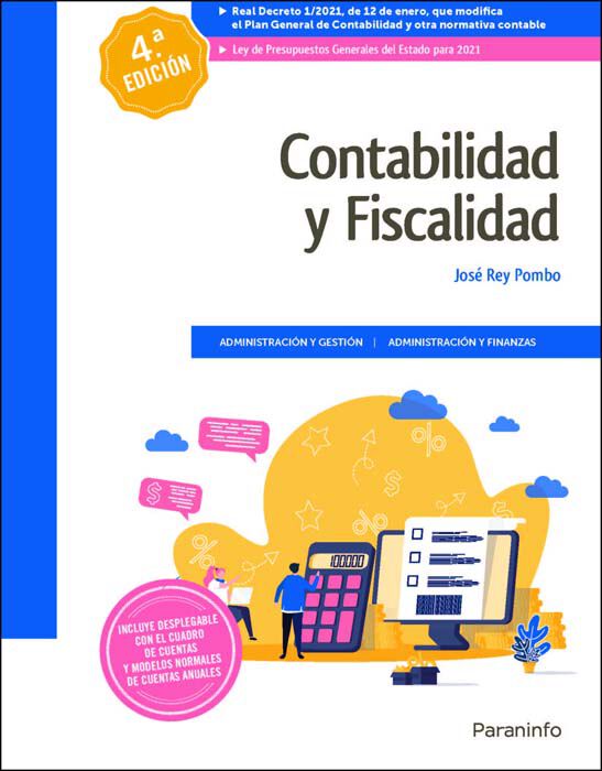 Contabilidad y Fiscalidad 4.&ordf; edici&oacute;n 2021