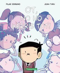 Ot, no ho xerris tot! Ot, no ho xerris tot!