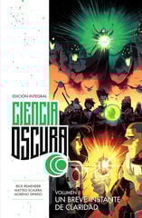 Ciencia oscura ed. Integral #03 Un breve instante de claridad Ciencia oscura ed. Integral #03 Un breve instante de claridad