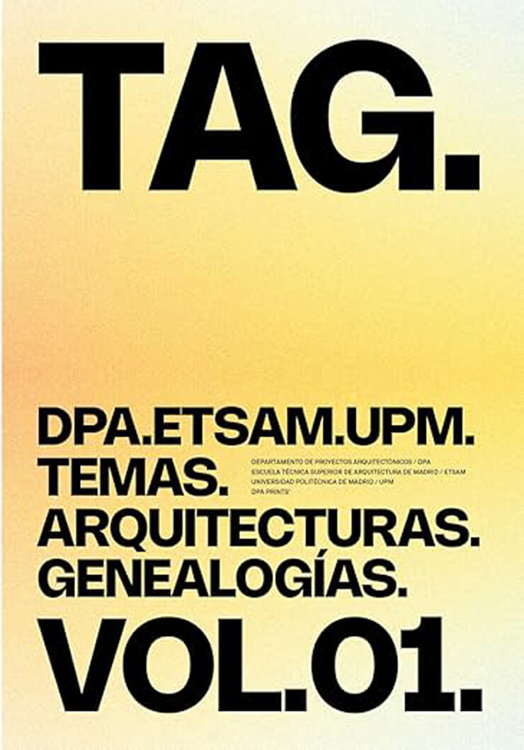 Tag. Temas. Arquitecturas. Genealogías. Vol.01