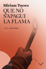 Que no s'apagui la flama Que no s'apagui la flama