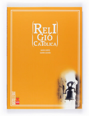 RELIGI&Oacute; 1r BATXILLERAT SM Valenci&agrave; 9788467598537