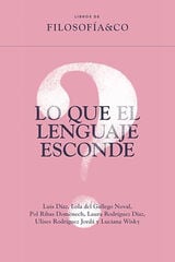 Lo que el lenguaje esconde Lo que el lenguaje esconde