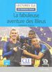 La Fabuleuse Aventure Des Bleus.+ Audio Téléchargeable