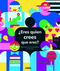 ¿Eres quien crees que eres? Descubre tu personalidad en 20 test ¿Eres quien crees que eres? Descubre tu personalidad en 20 test