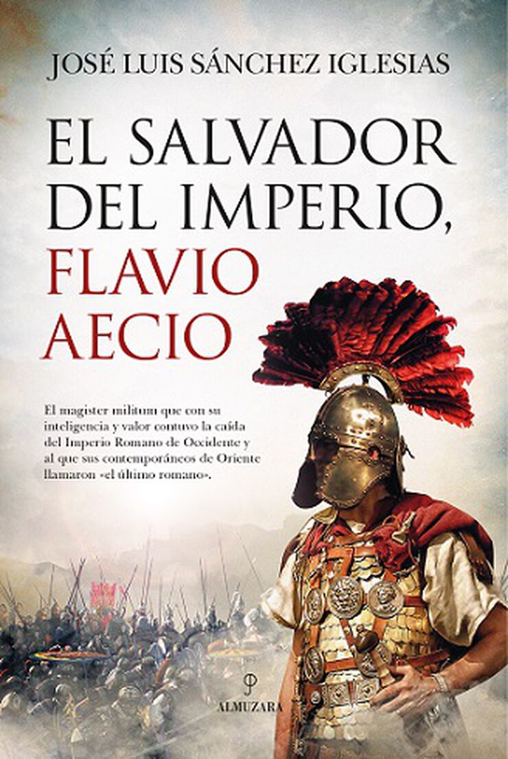 El salvador del imperio, Flavio Aecio