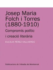 Josep Maria Folch i Torres (1880-1910) Josep Maria Folch i Torres (1880-1910)