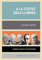 A La Ciutat Dels Llibres. Quarta Sèrie