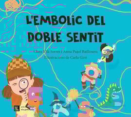L'embolic del doble sentit L'embolic del doble sentit