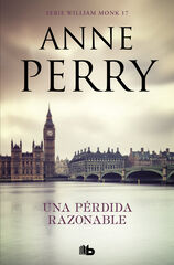 Una pérdida razonable (Detective William Monk 17) Una pérdida razonable (Detective William Monk 17)