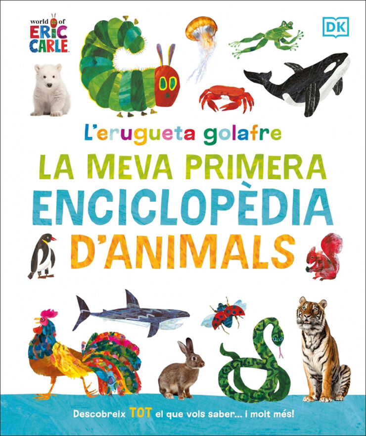 L'erugeta golafre: La meva primera enciclopèdia d'animals