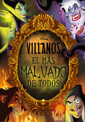 Villanos. El más malvado de todos Villanos. El más malvado de todos