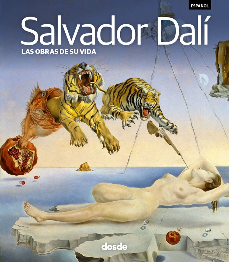 Salvador Dal&iacute;. Las obras de su vida