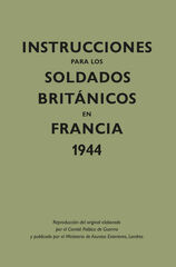 Instrucciones para los soldados brit‡nicos en Francia, 1944 Instrucciones para los soldados brit‡nicos en Francia, 1944
