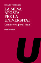 La meva aposta per la Universitat La meva aposta per la Universitat