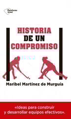 Historia de un compromiso Historia de un compromiso