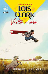 Lois y Clark: Vuelta a casa Lois y Clark: Vuelta a casa