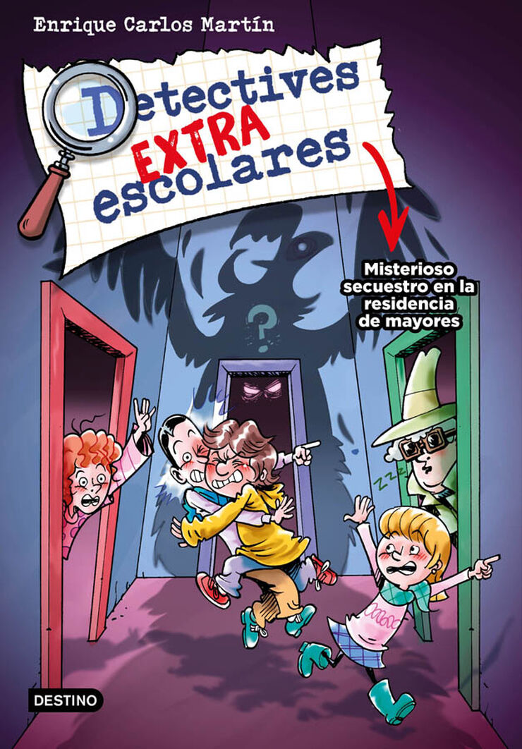 Detectives extraescolares 3. Misterioso secuestro en la residencia de mayores