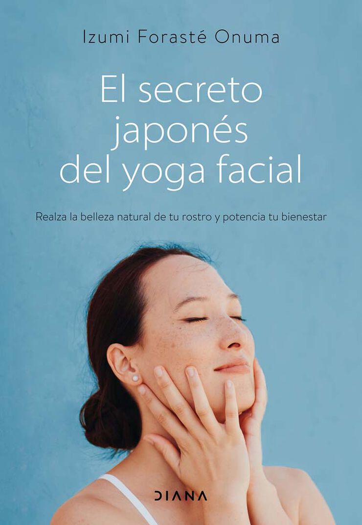 El secreto japonés del yoga facial El secreto japonés del yoga facial
