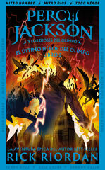 El &uacute;ltimo h&eacute;roe del Olimpo (Percy Jackson y los dioses del Olimpo 5)