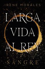 Larga vida al rey - vol. 1 Larga vida al rey - vol. 1