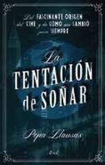 La tentaci&oacute;n de so&ntilde;ar