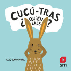 Cucú-tras ¿Quién eres? Cucú-tras ¿Quién eres?