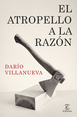 El atropello a la Razón El atropello a la Razón