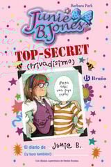 TOP-SECRET (privadísimo): El diario de Junie B. (¡y tuyo también!)