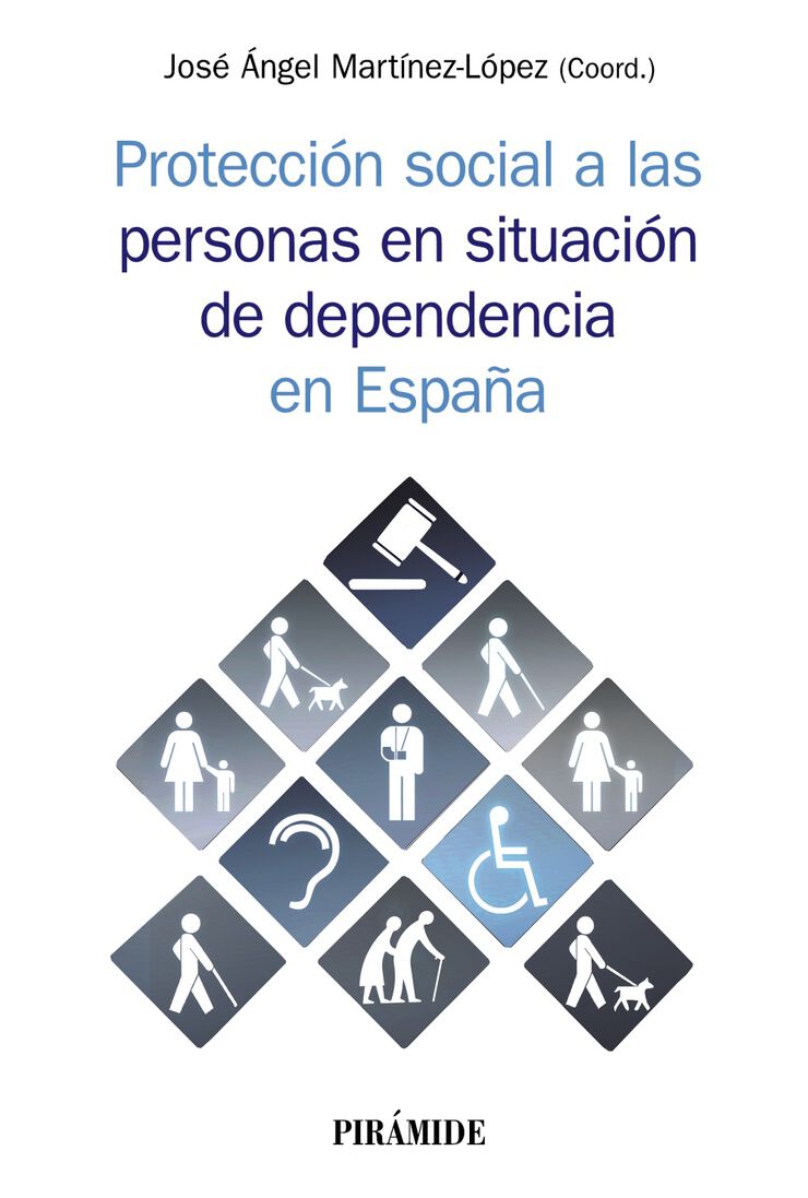 Protección Social A Las Personas En Situación De Dependencia En España