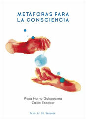 Metáforas para la consciencia Metáforas para la consciencia