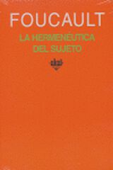 La hermenéutica del sujeto La hermenéutica del sujeto