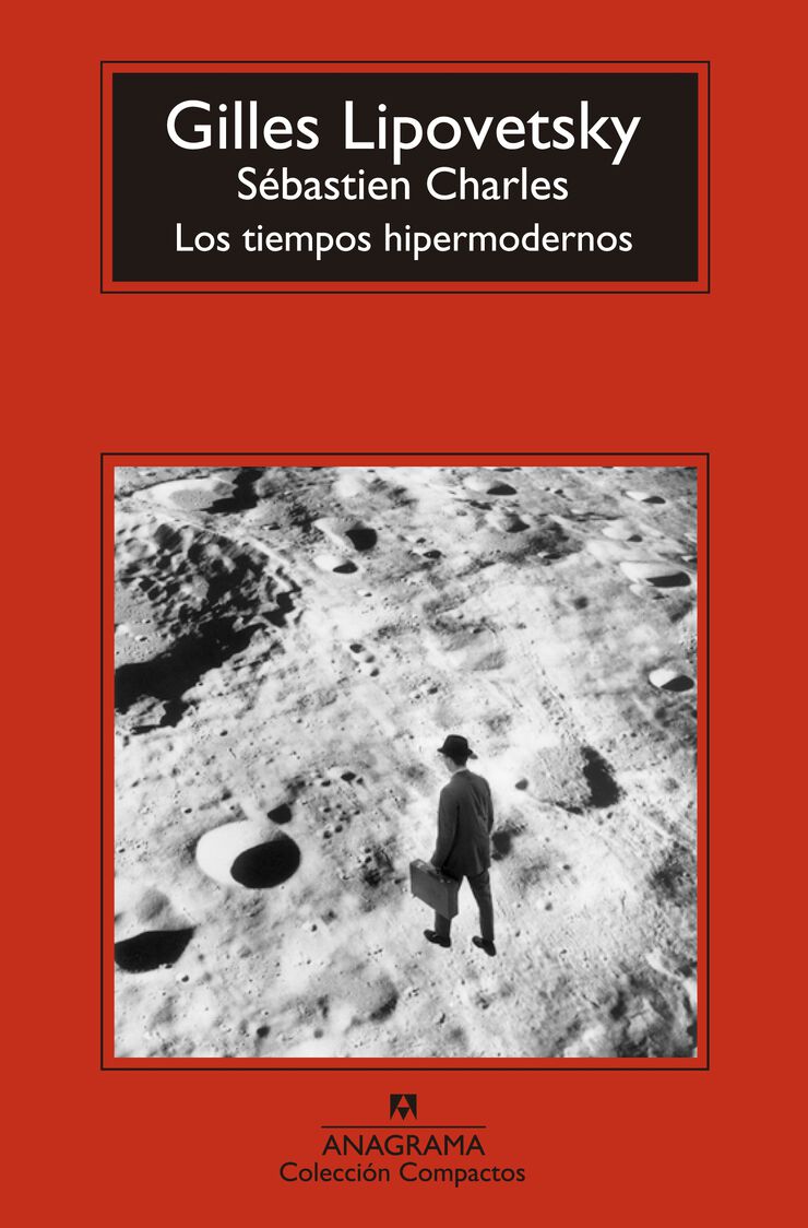 Tiempos hipermodernos, Los