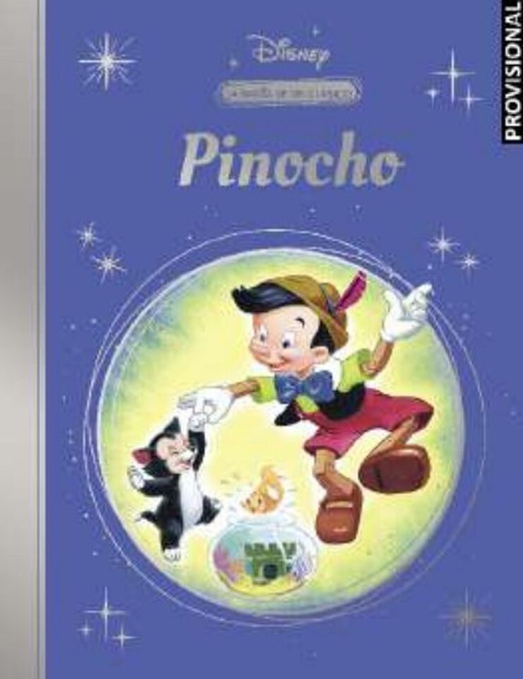 La magia de un clásico Disney: Pinocho (Mis Clásicos Disney)