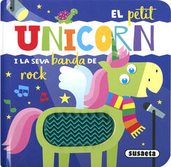 El petit unicorn i la seva banda de rock El petit unicorn i la seva banda de rock