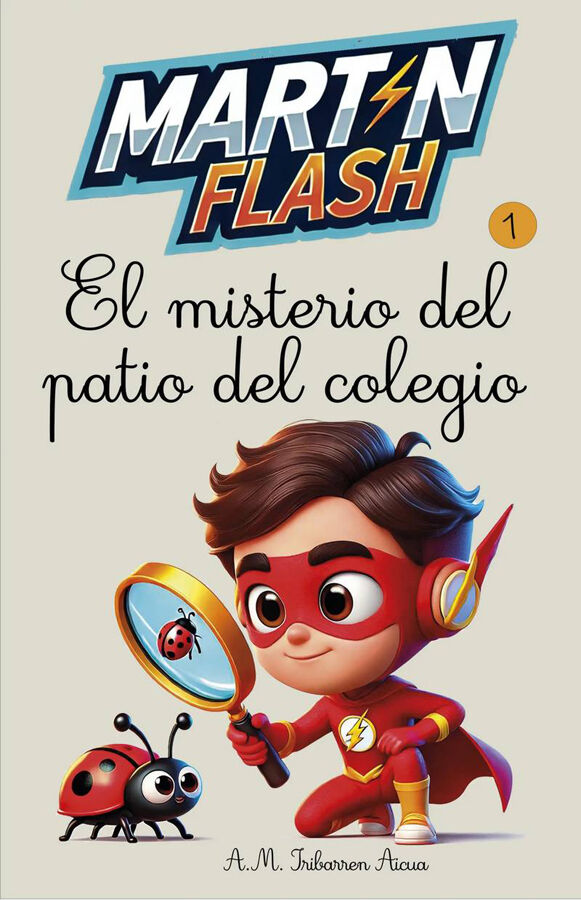 Mart&iacute;nflash y el misterio del patio de colegio 1