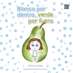 Blanco por dentro, verde por fuera Blanco por dentro, verde por fuera