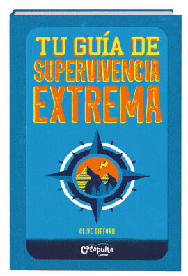 Tu gu&iacute;a de supervivencia extrema