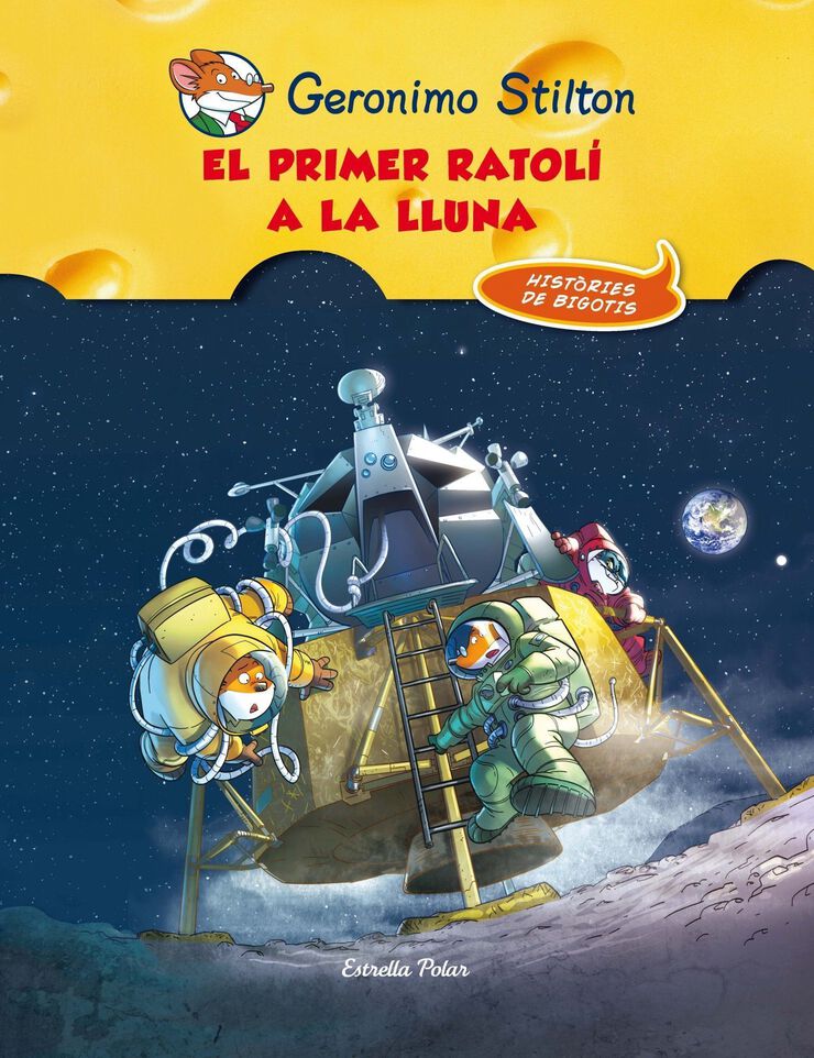 Geronimo Stilton. El primer ratolí a la lluna
