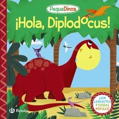 PequeDinos. ¡Hola, Diplodocus! PequeDinos. ¡Hola, Diplodocus!