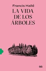 La Vida De Los Árboles La Vida De Los Árboles