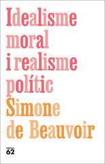Idealisme moral i realisme polític Idealisme moral i realisme polític