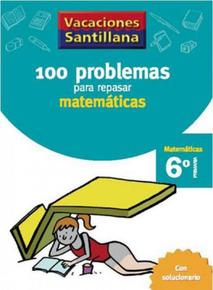VACACIONES MATEMÁTICAS 6º PRIMARIA Santillana Vacances 9788429408423