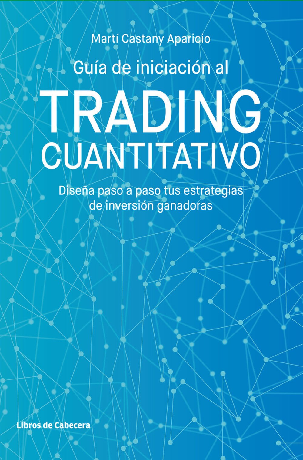 Gu&iacute;a de iniciaci&oacute;n al trading cuantitativo
