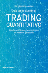 Guía de iniciación al trading cuantitativo Guía de iniciación al trading cuantitativo