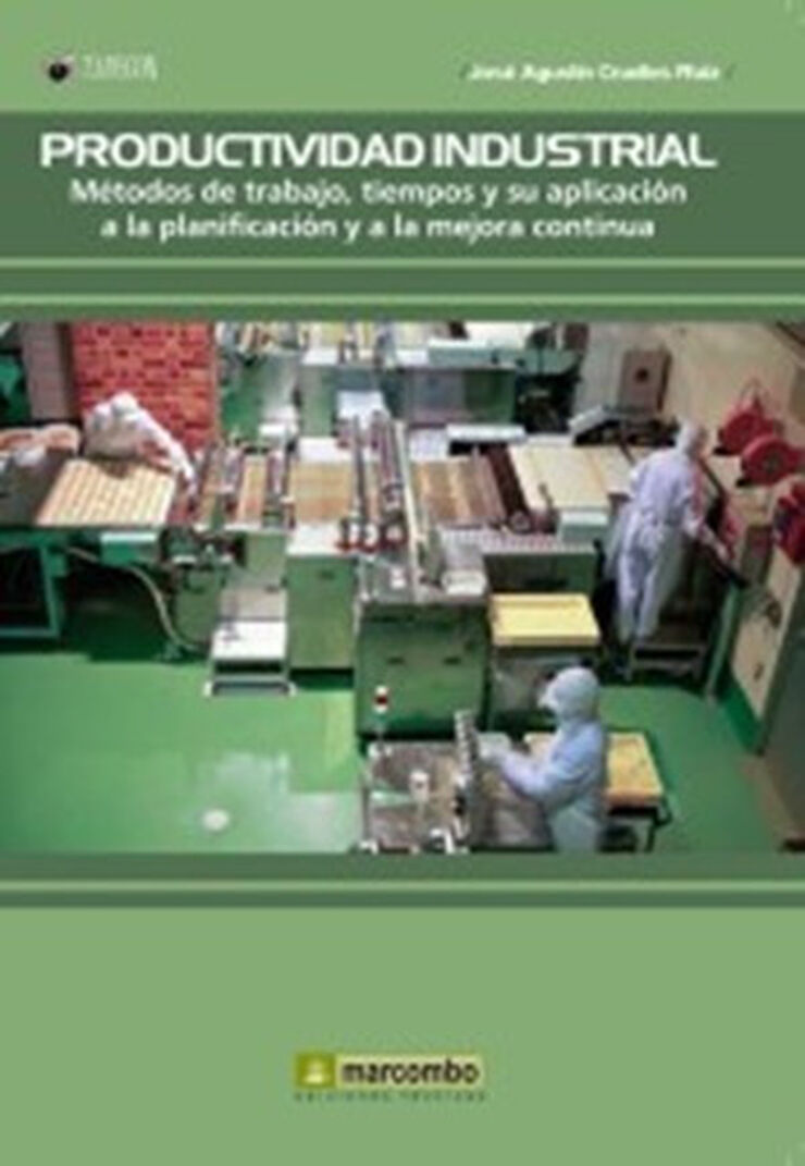 Productividad industrial. Métodos de tra